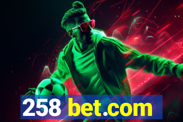 258 bet.com